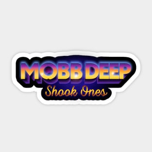 Shook Ones Mobb Deep Sticker